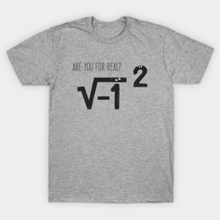 Numbers Are for Real T-Shirt